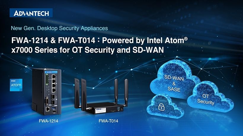 Advantech Expands Network Security Portfolio with New FWA-1214 & FWA-T014 Powered by Intel Atom® x7000 Series
